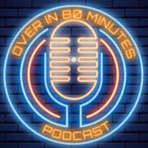 Profile photo of Over_In_80_Minutes_Podcast